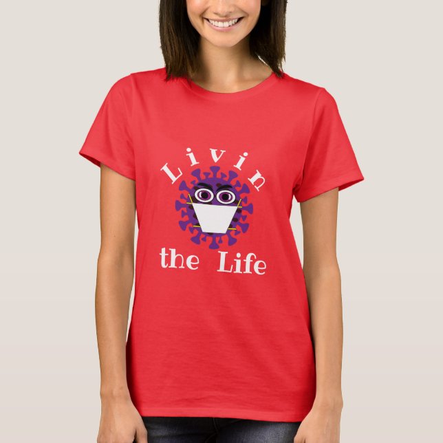Livin the Life T-Shirt (Framsida)