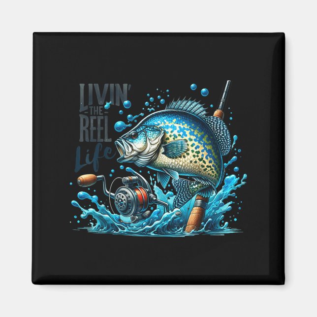Livin' The Reel Life Crape Fishing Lovers Fisherma Magnet (Framsidan)