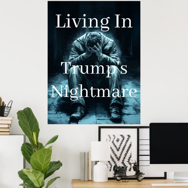 Living In Trump's Nightmare Affisch (Hemmakontoret)