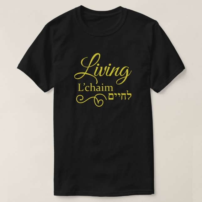 Living L'Chaim Life Hebrew English Gult T Shirt (Design framsida)