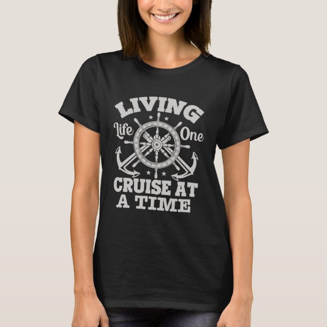 Living Life One Cruise At A Time cruise Tee design (Framsida)