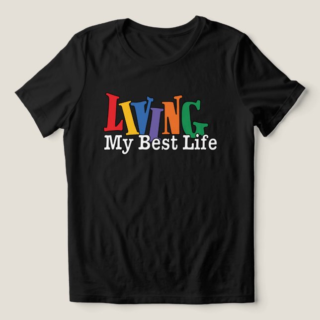 Living My Best Life T Shirt (Design Framsida)
