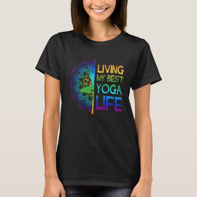 Living My Best Yoga Life colourful yoga pose manda T Shirt (Framsida)