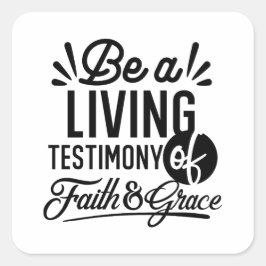 Living Testimony Bible Quote Christian Motivation Fyrkantigt Klistermärke