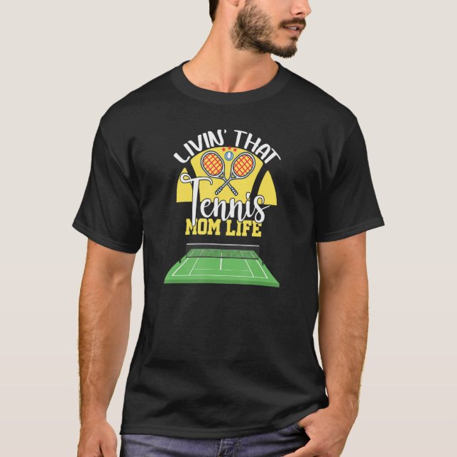 Living That Tennis Mom Life for Mother T Shirt (Framsida)