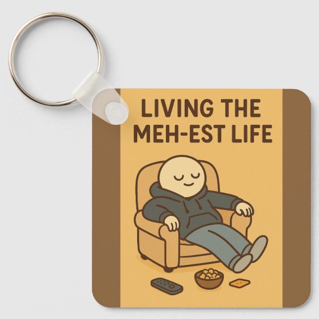 Living the Meh-est Life Nyckelring (Framsida)