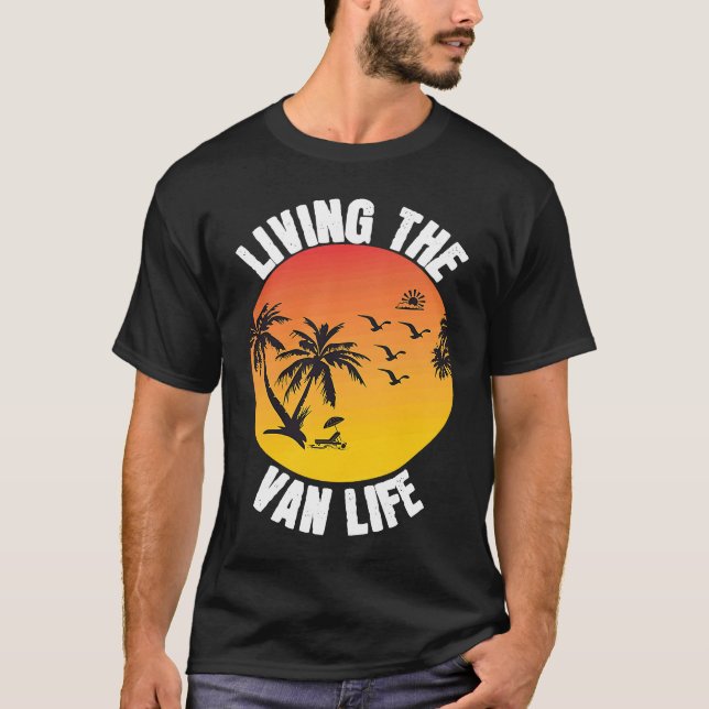 Living The Van Life T Shirt (Framsida)
