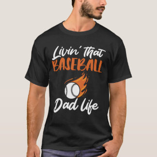 Livinhat Baseball Dad Life Sports Fathers Day fami T Shirt