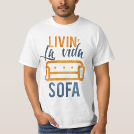 Livin'la vida soffa tee shirt