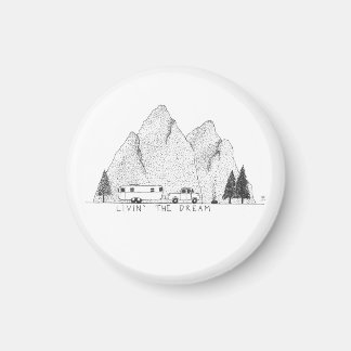 Livin'the Dream Magnet