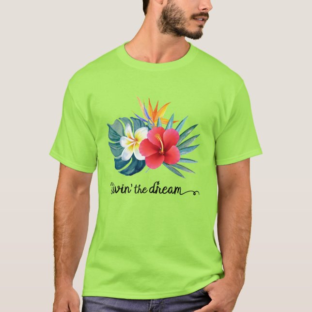 Livin'the dröm hawaiian t-shirt (Framsida)