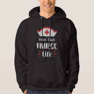 Livin'the Nurse Life Medicine Akut Nurses Hoodie