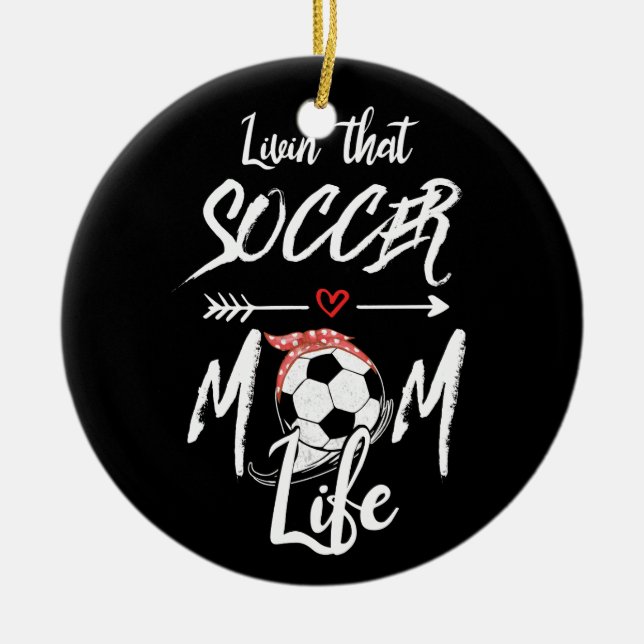 Livin'the Soccer Mamma Life Julgransprydnad Keramik (Framsidan)