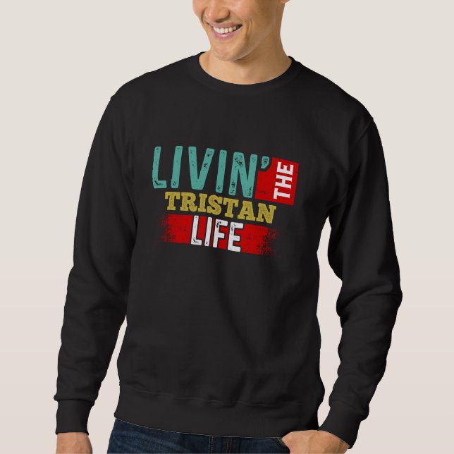 Livin'the TRISTAN Life T-Shirt Namn TRISTAN Lång Ärmad Tröja (Framsida)