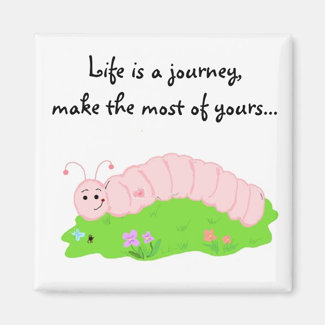 Livs Inspirerande Larv Design Magnet (Framsidan)