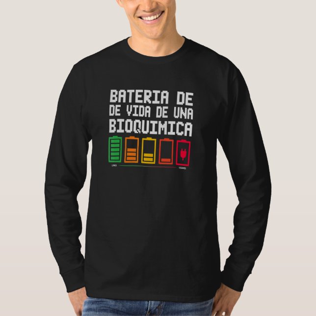 Livsbatteri För En Biokemist T Shirt (Framsida)