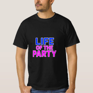 Livslängd för grafikanen Party - Lättare Slogan Pa T Shirt