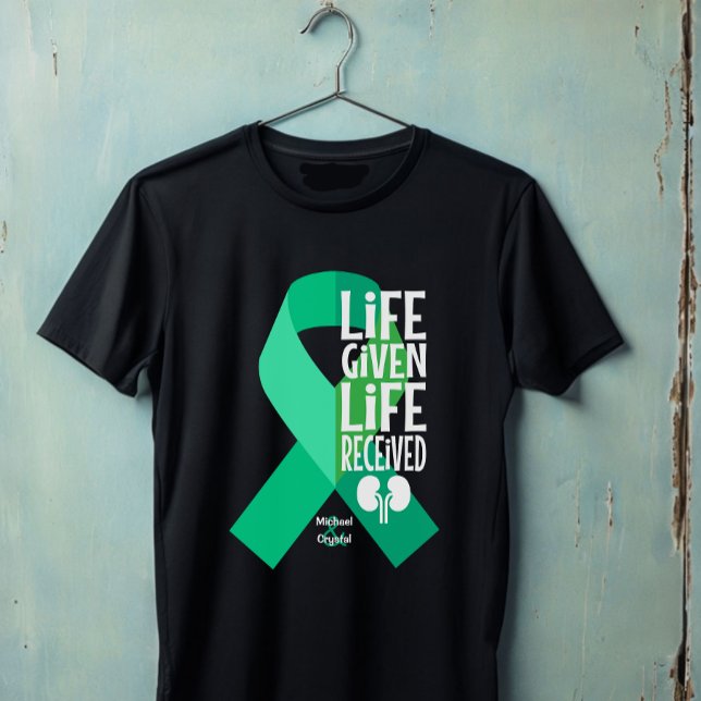 Livslängd för mottagen njurtransplantation t shirt (Skapare uppladdad)
