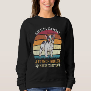 Livslångt Bra - en Fransk bulldog gör det bättre - T Shirt