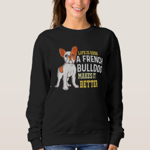 Livslångt Bra - en Fransk bulldog gör det bättre - T Shirt