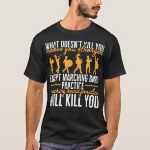 Livslångt marscherande bandbruk kommer att Döda di T Shirt