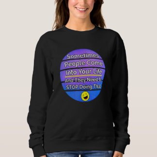 Livslättnader Kom till ditt liv, inte förströelse T Shirt