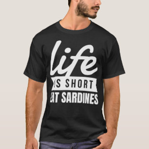 Livsmedelstiden för konserverade roligtar är Kort T Shirt