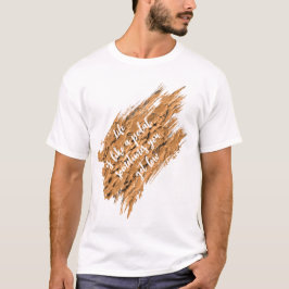 Livsmotiverande Inspirerande Citat T Shirt