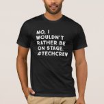 Livsoffert för funktionshanteraren och scenbesättn t shirt<br><div class="desc">Nej,  jag skulle inte vara på scenen - roligt teater humor med en modern minimalistisk typografi. Perfektens uppskattningsgåva till scenchefer,  pianer,  ljusdirektörer,  drama-klubb,  konstruktör,  designer-designer,  självanverter,  mellanhänder och mycket annat.</div>