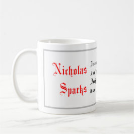 Livsofferter, Nicholas Sparks ord, Kalligrafi Kaffemugg