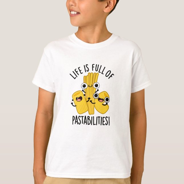 Livstid är Fullt av pastabruk T Shirt (Framsida)