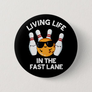 Livstid i Fast Lane Bowling Pun-Mörken BG Knapp