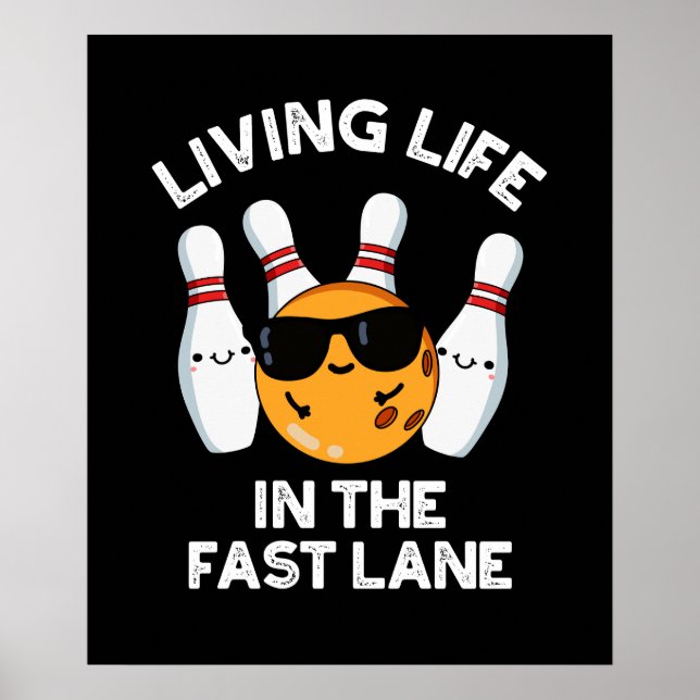 Livstid i Fast Lane Bowling Pun-Mörken BG Poster (Framsidan)
