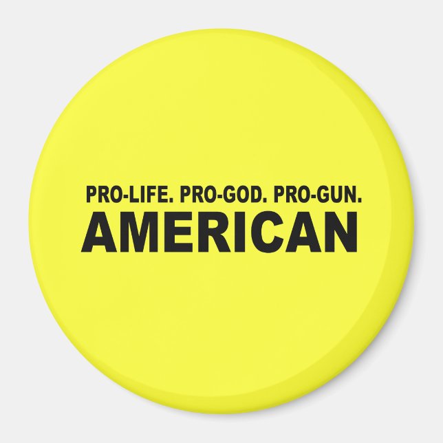 Livstid. Pro-God. Pro-Gun American Magnet (Framsidan)