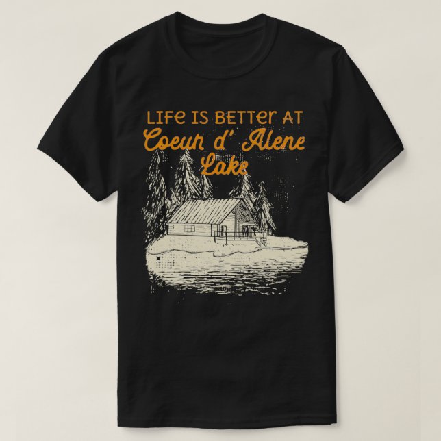 Livstiden för sjö Coeur d'Alene Sjö är bättre vid T Shirt (Design framsida)