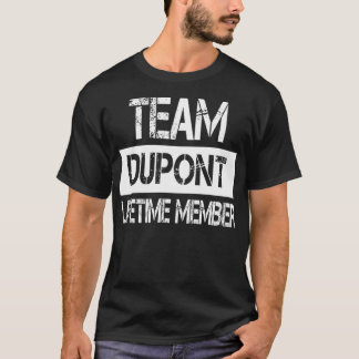 Livstidsmedlem för Dupont Namn Dupont T Shirt