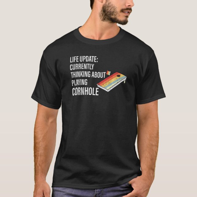 Livsuppdatering Tänker Spela Cornhole Cornhole Spe T Shirt (Framsida)
