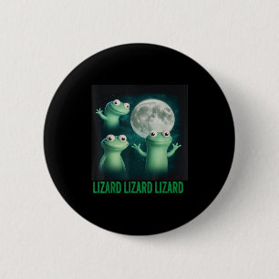 Lizard Lizard Funny Lizard Måne Trending Me Knapp