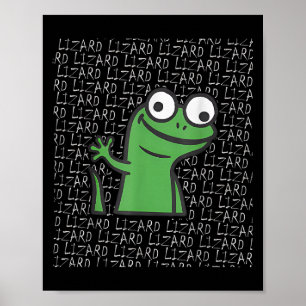 Lizard Lizard Funny Weirdcore Animal Meme G Poster