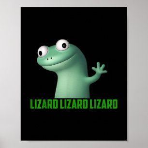 Lizard Lizard Lizard Funny Graphic T-s Poster