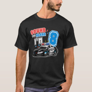 Ljud: Alarm I M 8 Funny Birthday Family Police T Shirt