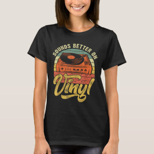 Ljud bättre på vinyl - Musik Älskare-diskposter T Shirt