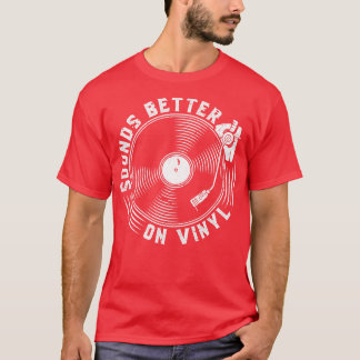 Ljud bättre på vinylregister t shirt