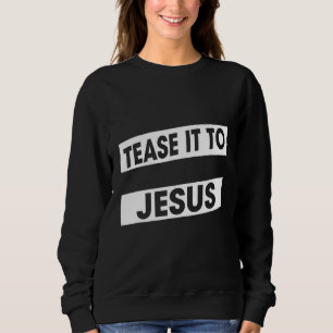 Ljud det till Jesus Hairstylist Sarcastic Humor T Shirt
