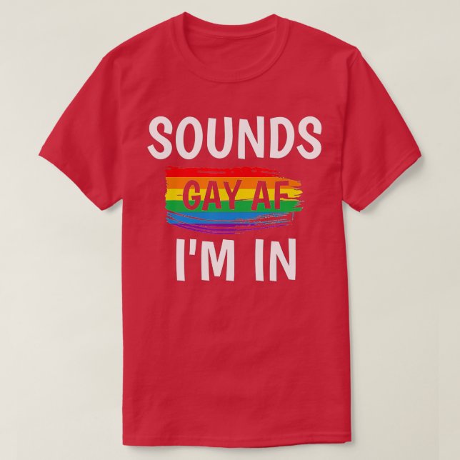 Ljud Gay AF Im    InGay Pride Rainbow Rand  T Shirt (Design framsida)