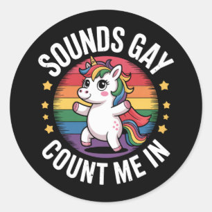 Ljud Gay Count mig in Unicorn Rainbow HGBTQ Pride Runt Klistermärke