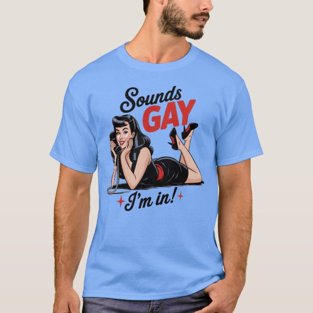 Ljud Gay I är i (2) T Shirt (Framsida)