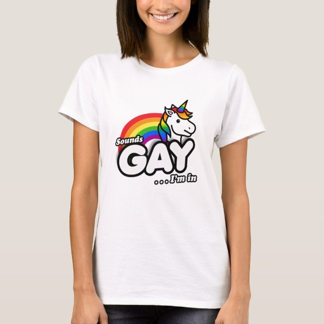 Ljud Gay I är i - Cute Unicorn Rainbow T Shirt (Framsida)