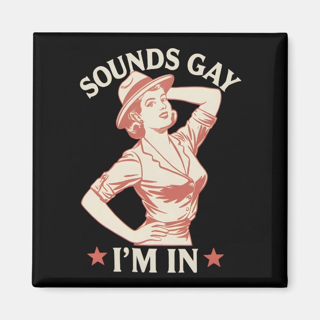 Ljud Gay I är i Lesbisk Cowgirl Howdy HGBTQ Magnet (Framsidan)