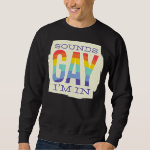 Ljud Gay I är i Lgbt Rainbow Flagga Pride Lång Ärmad Tröja